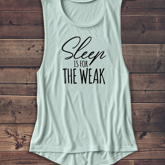 SLEEP IS FOR THE WEAK MUSCLE TANK - Picture 2 of 2